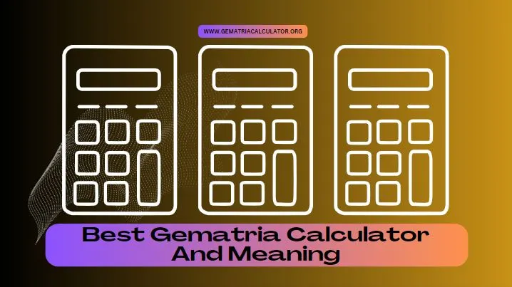 Best Gematria Calculator And Meaning